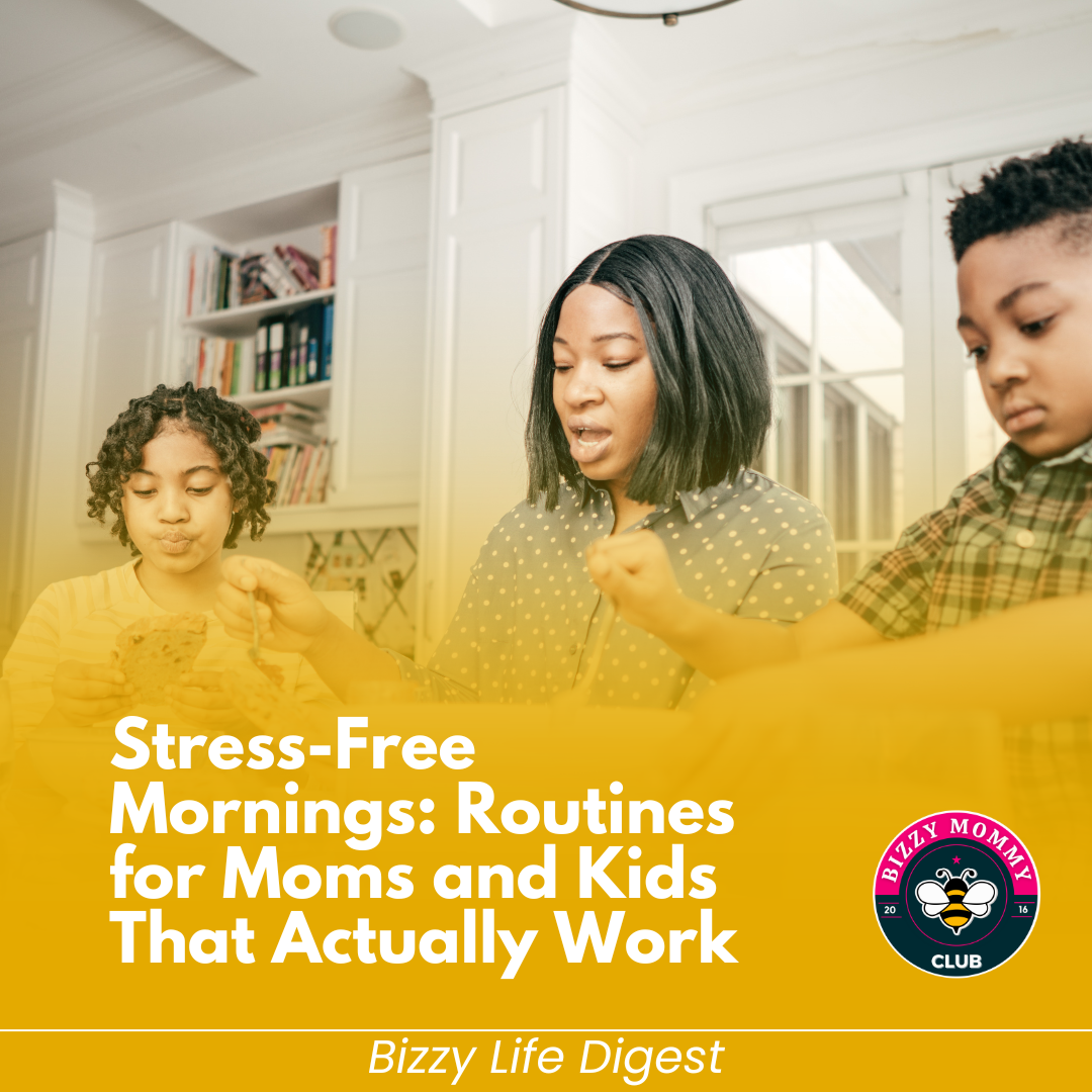 Morning Routines That Help Kids (and Moms) Start the Day Stress-Free